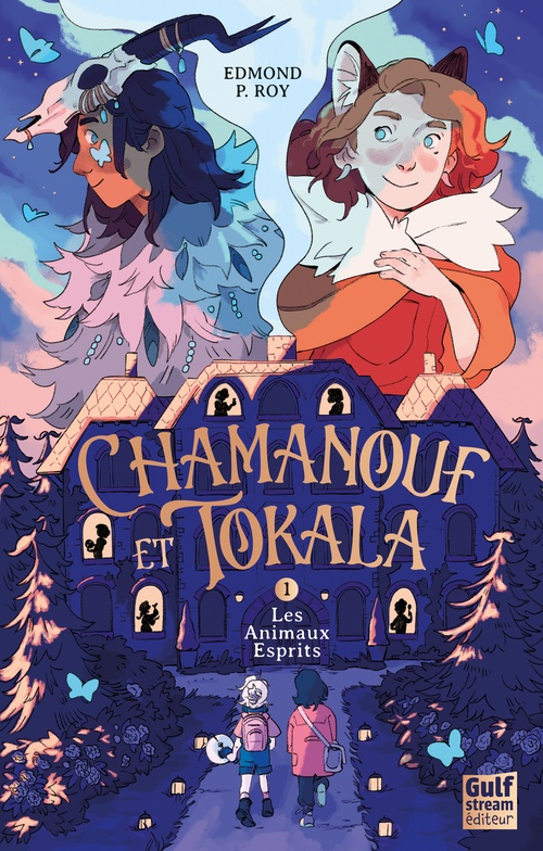 ebook cover of Chamanouf et Tokala - Tome 1 Les Animaux Esprits, by Edmond P. Roy