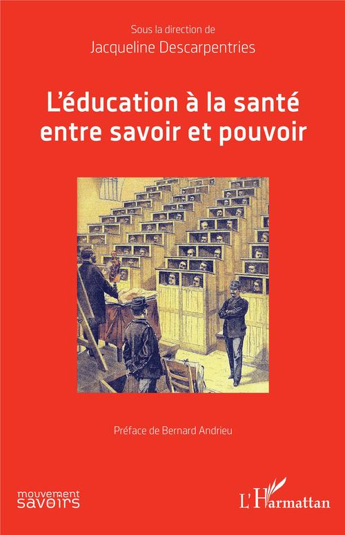 ebook cover of L'éducation à la santé entre savoir et pouvoir, by Jacqueline Descarpentries