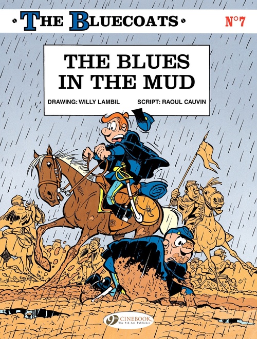Couverture ebook de The Bluecoats - Volume 7 - The Blues in the Mud, de Raoul Cauvin, Willy Lambil