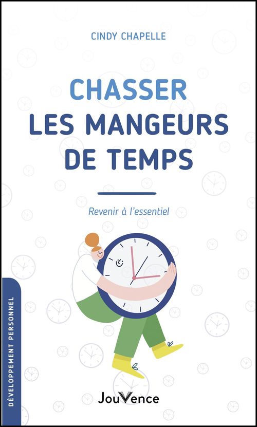 Couverture ebook de Chasser les mangeurs de temps , de Cindy Chapelle