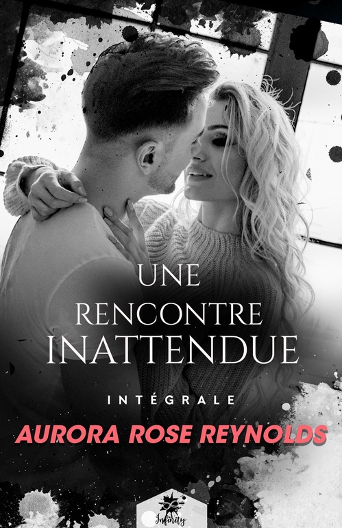 ebook cover of Une rencontre inattendue - L'intégrale, by Aurora Rose Reynolds