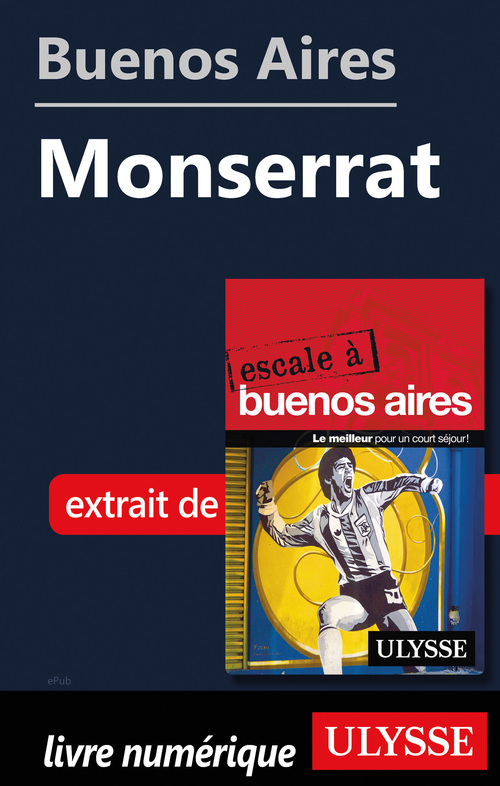 Couverture ebook de Buenos Aires - Monserrat, de Jean Boucher, Jean-Francois Bouchard, Marie-Karine Manoli