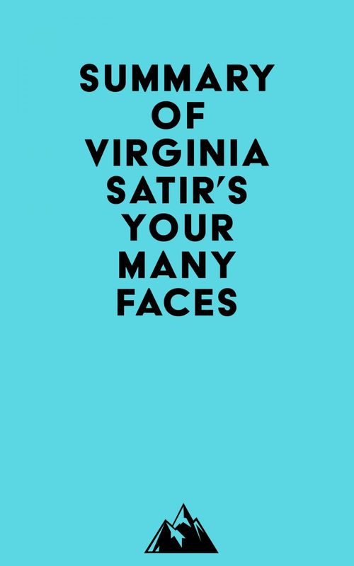 ebook cover of Summary of Virginia Satir's Your Many Faces, by Everest Media