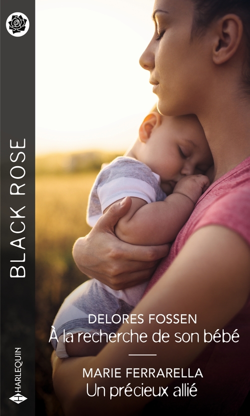 Couverture ebook de À la recherche de son bébé - Un précieux allié, de Marie Ferrarella, Delores Fossen