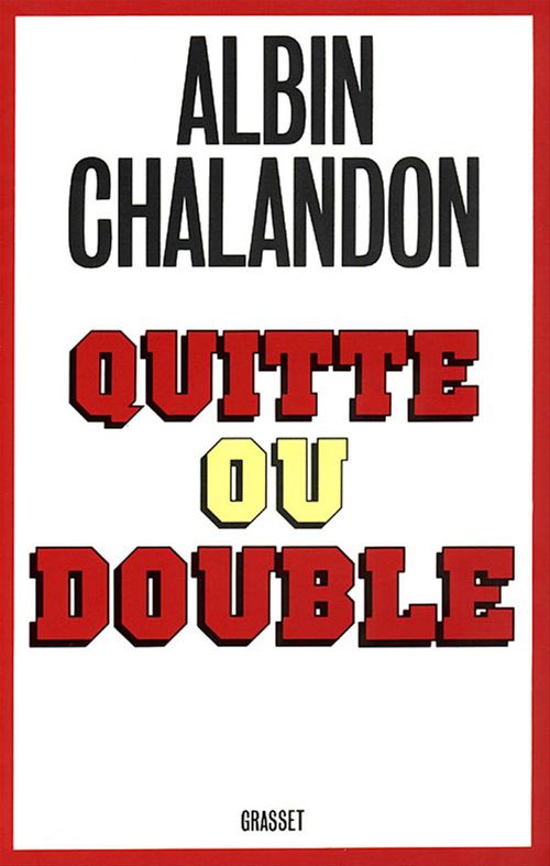 ebook cover of Quitte ou double, by Albin Chalandon