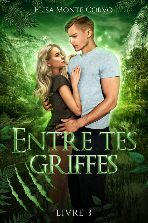 ebook cover of Entre tes griffes - tome 3, by Elisa Monte Corvo