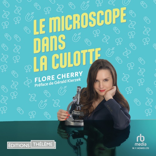 audiobook cover of Le microscope dans la culotte, by Flore Cherry