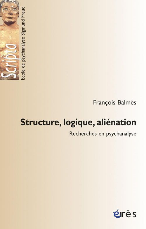 Couverture ebook de Structure, logique, aliénation, de François Balmès