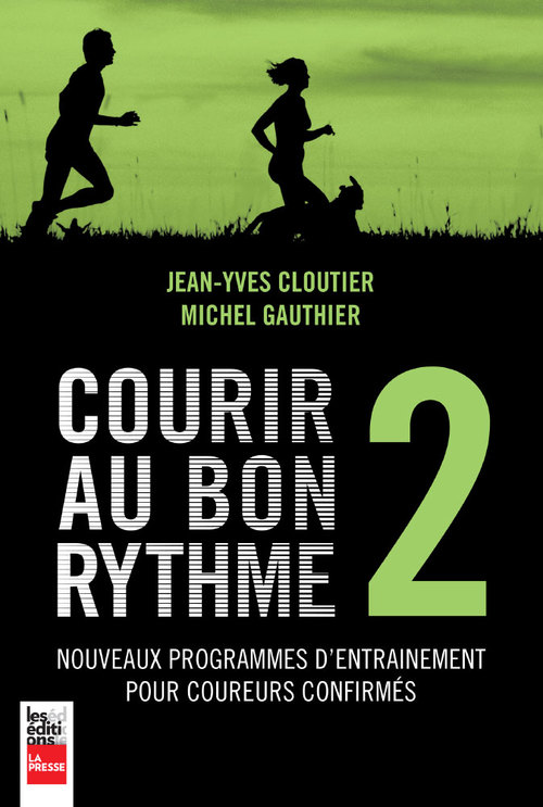 Couverture ebook de Courir au bon rythme 2, de Jean-yves Cloutier, Michel Gauthier