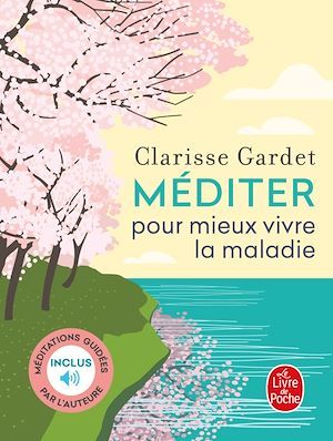 Couverture ebook de Méditer pour mieux vivre la maladie, de Clarisse Gardet