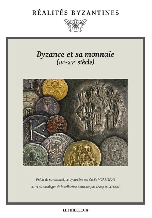 ebook cover of Byzance et sa monnaie (IVe-XVe siècles), by Morrisson/Schaaf