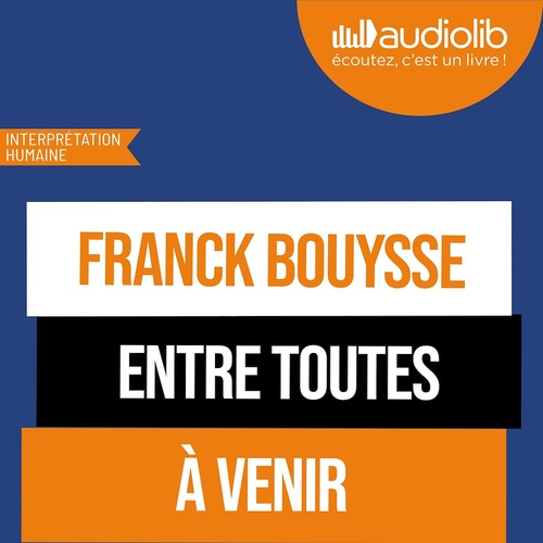 audiobook cover of Entre toutes, by Franck Bouysse