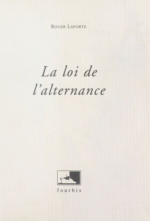 ebook cover of La Loi de l'alternance, by Roger Laporte