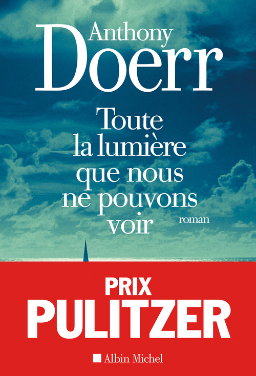 Couverture ebook de Toute la lumière que nous ne pouvons voir, de Anthony Doerr