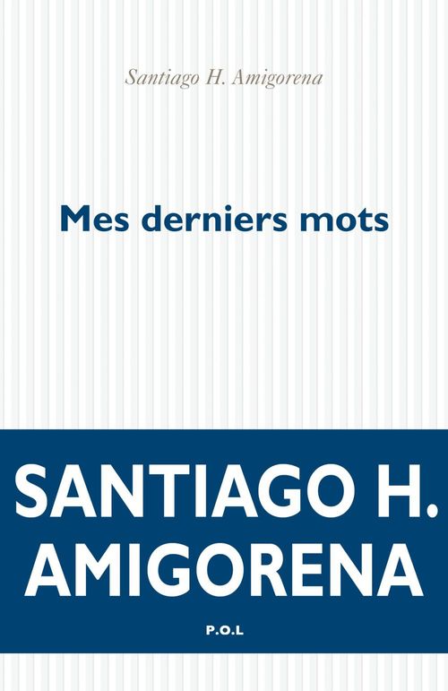 ebook cover of Mes derniers mots, by Santiago Amigorena