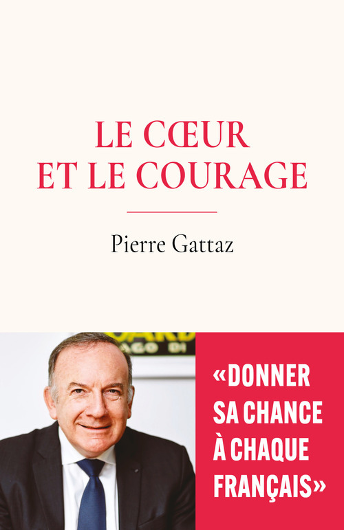ebook cover of Le coeur et le courage, by Pierre Gattaz