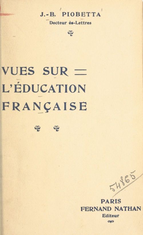 Couverture ebook de Vues sur l'éducation française, de Jean-Benoit Piobetta
