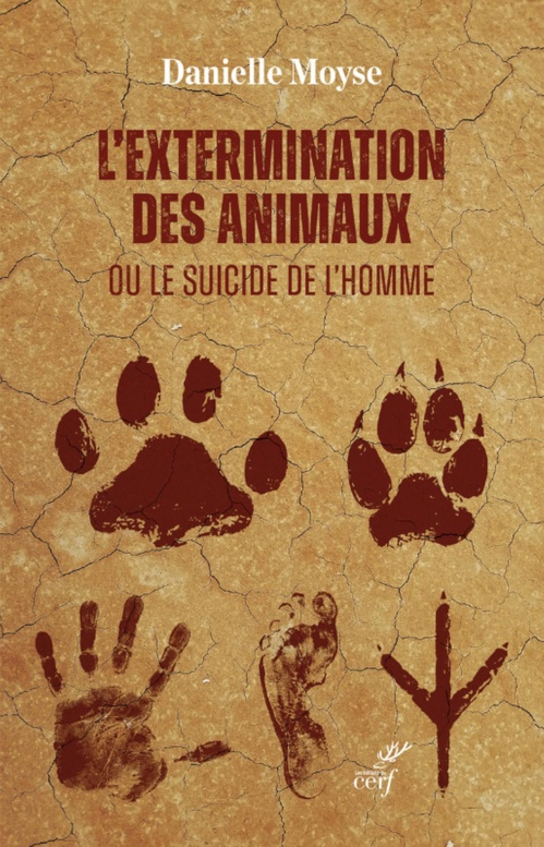 Couverture ebook de L'EXTERMINATION DES ANIMAUX OU LE SUICIDE DE L'HOMME, de Danielle Moyse