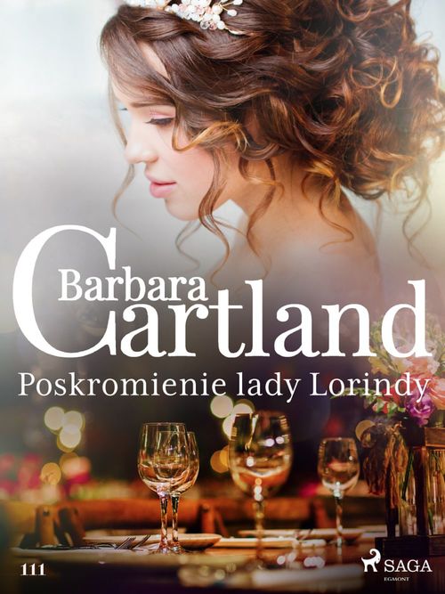 ebook cover of Poskromienie lady Lorindy - Ponadczasowe historie milosne Barbary Cartland, by Barbara Cartland