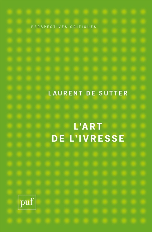 ebook cover of L'art de l'ivresse, by Laurent de Sutter
