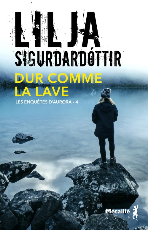 ebook cover of Dur comme la lave, by Lilja Sigurdardottir