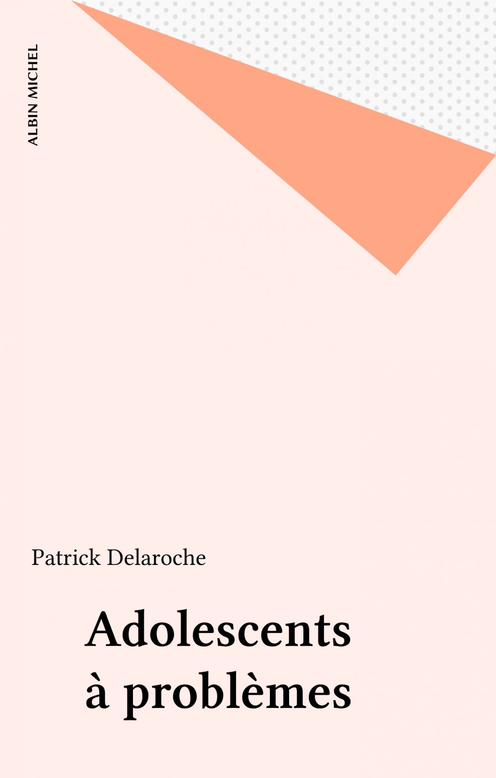 Couverture ebook de Adolescents à problèmes, de Patrick Delaroche