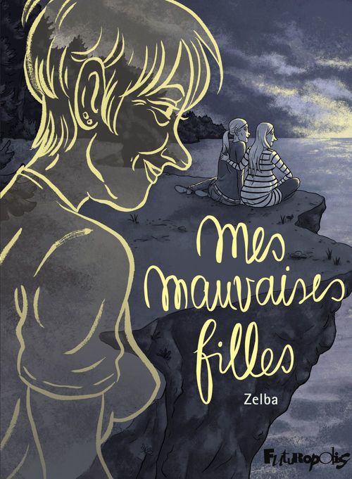 ebook cover of Mes mauvaises filles, by Zelba