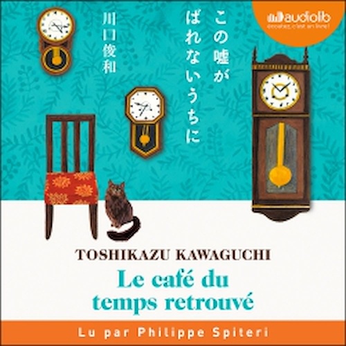 audiobook cover of Le Café du temps retrouvé, by Toshikazu Kawaguchi