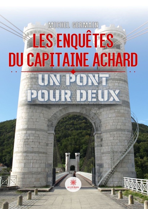 ebook cover of Les enquêtes du capitaine Achard, by Michel Germain