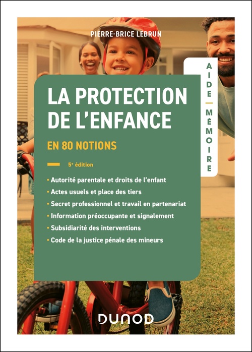 ebook cover of Aide-mémoire - La protection de l'enfance - 5e éd., by Pierre-Brice Lebrun