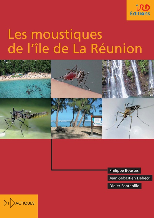 ebook cover of Les moustiques de l´île de La Réunion, by Philippe Bousses, Jean-Sébastien Dehecq, Didier Fontenille