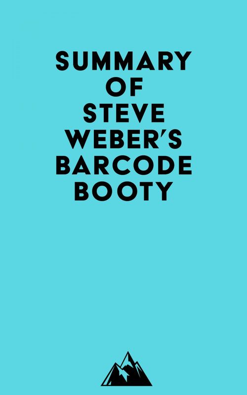 ebook cover of Summary of Steve Weber's Barcode Booty, by Everest Media