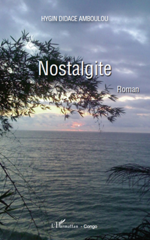 Couverture ebook de Nostalgite, de Hygin Didace Amboulou