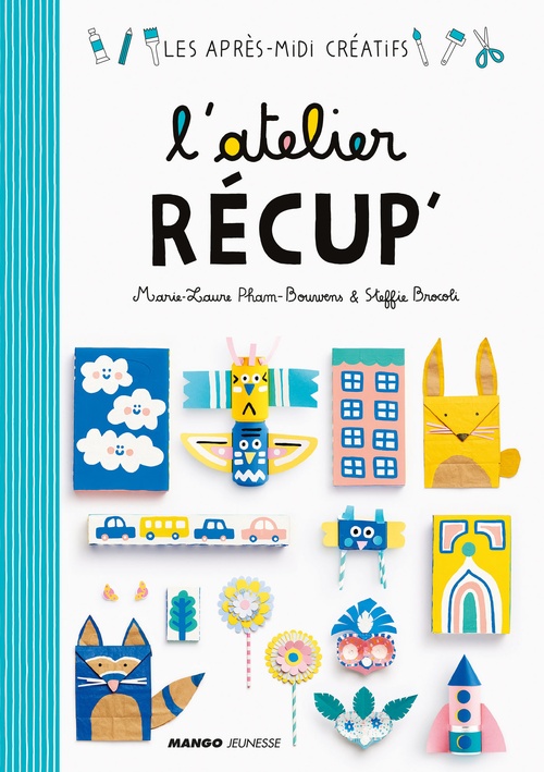ebook cover of L'atelier récup, by Steffie Brocoli, Marie-laure Pham-bouwens