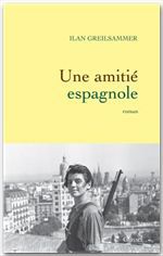 Couverture ebook de Une amitié espagnole, de Ilan GREILSAMMER