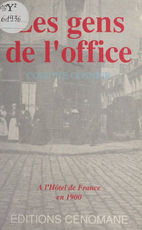 ebook cover of Les gens de l'office, à l'Hôtel de France, en 1900, by Colette Cosnier
