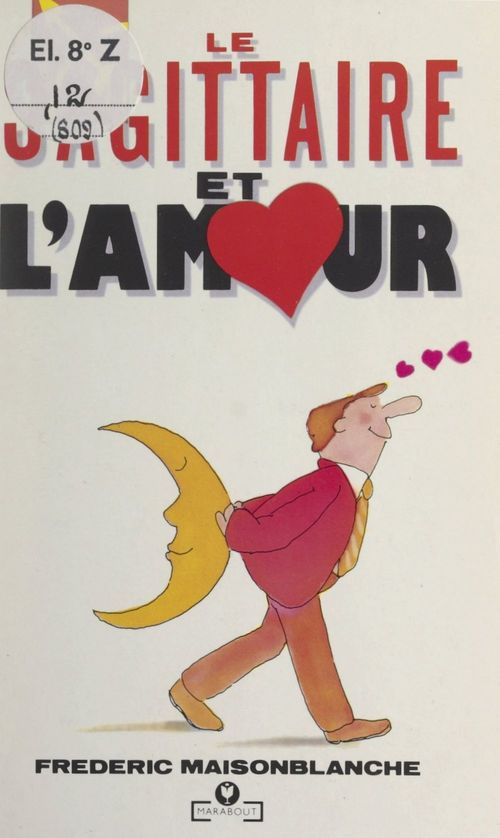 ebook cover of Le Sagittaire et l'Amour, by Frederic Maisonblanche