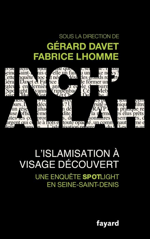 Couverture ebook de Inch'allah : l'islamisation à visage découvert, de Collectif, Gérard Davet, Fabrice Lhomme