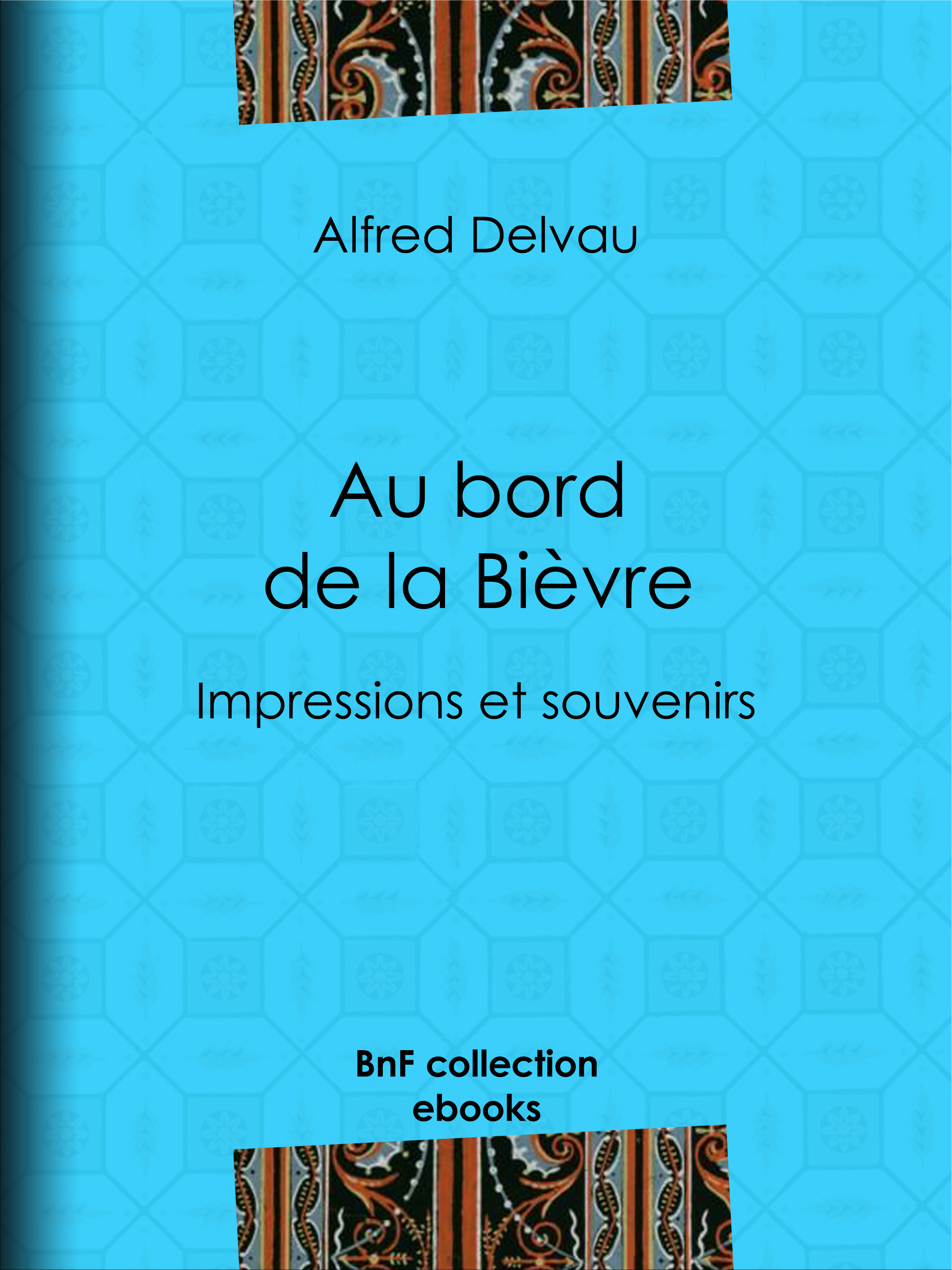 ebook cover of Au bord de la Bièvre, by Alfred Delvau