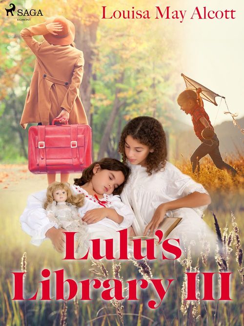 Couverture ebook de Lulu's Library III, de Louisa May Alcott