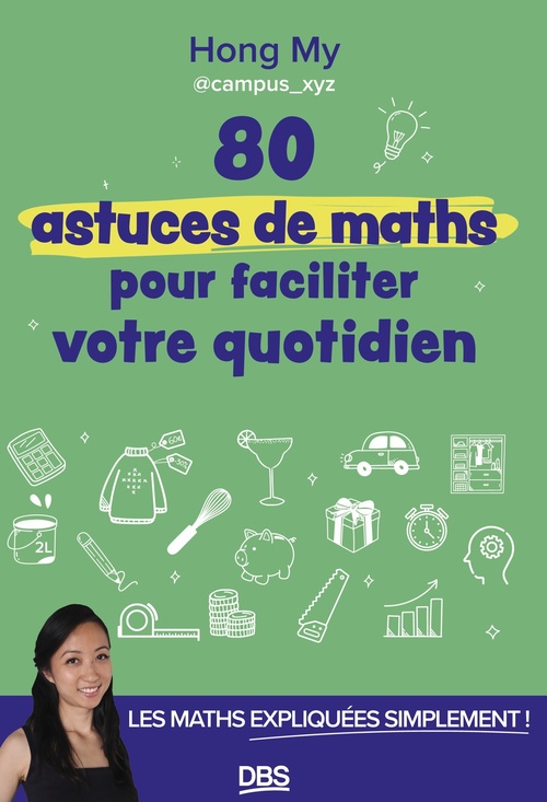 Couverture ebook de 80 astuces de maths pour faciliter votre quotidien, de Hong My