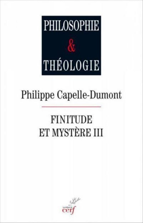 Couverture ebook de FINITUDE ET MYSTÈRE, III, de Philippe Capelle-Dumont