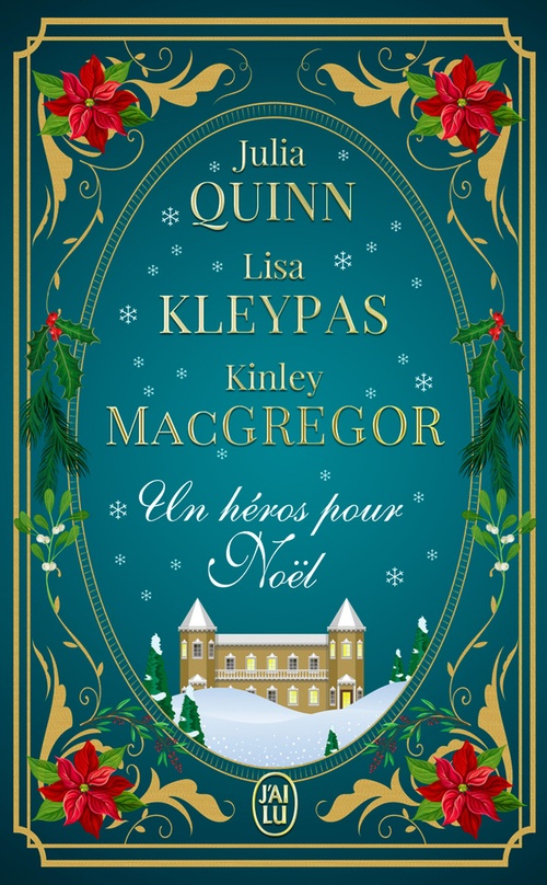 Couverture ebook de Un héros pour Noël, de Lisa Kleypas, Kinley MacGregor, Julia Quinn