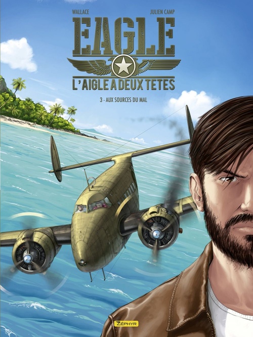 Couverture ebook de Eagle, l'aigle à deux têtes - tome 3 - Aux sources du mal, de Wallace, Julien Camp