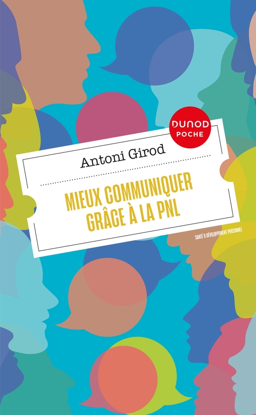 Couverture ebook de Mieux communiquer grâce à la PNL, de Antoni Girod
