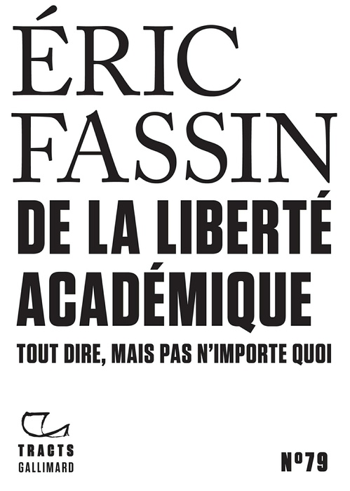 Couverture ebook de De la liberté académique - Tout dire, mais pas n'importe quoi, de Éric Fassin