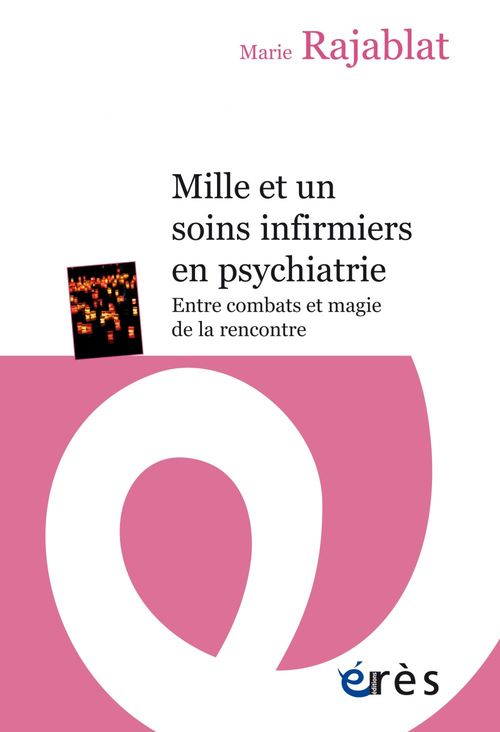 Couverture ebook de Mille et un soins infirmiers en psychiatrie, de Marie Rajablat