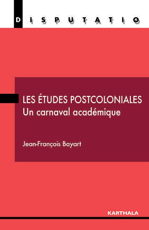 Couverture ebook de Les études postcoloniales, de Jean-François Bayart