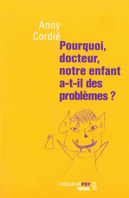 Couverture ebook de Pourquoi, docteur, notre enfant a-t-il des problèmes ?, de Cordie Anny
