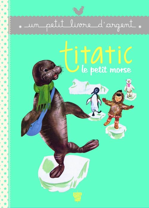 ebook cover of Titatic le petit morse, by Anne Braillard